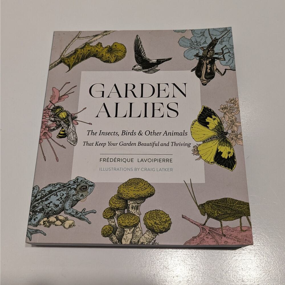 Garden Allies (2021, Paperback) – Frederique Lavoipierre [Gardening, Plants]